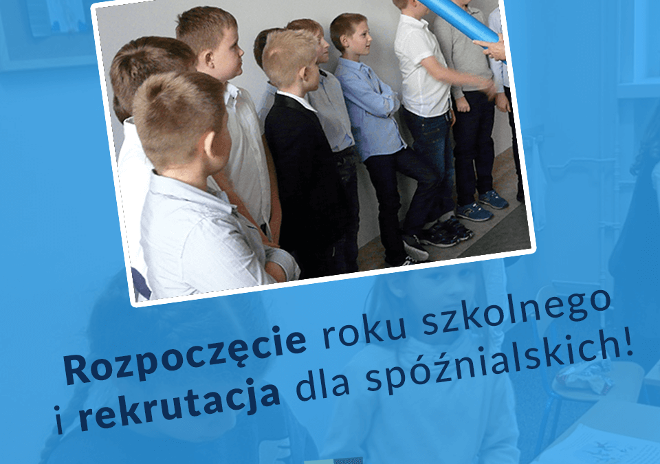 Rozpoczęcie roku i rekrutacja