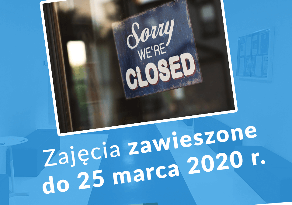 Zajęcia zawieszone do 25 marca