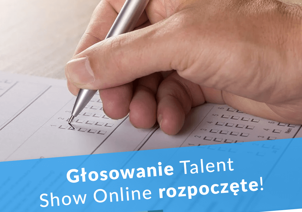 Głosowanie – pierwsze Talent Show Online!