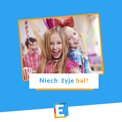 Niech żyje nasz szkolny bal!