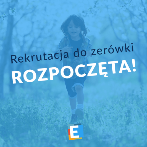 Rekrutacja do zerówki już trwa!