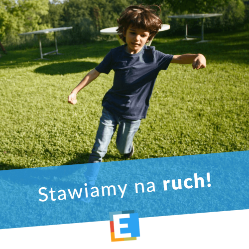 Edukacja stawia na ruch!